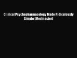 Read Clinical Psychopharmacology Made Ridiculously Simple (Medmaster) Ebook Free