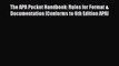 Read The APA Pocket Handbook: Rules for Format & Documentation [Conforms to 6th Edition APA]
