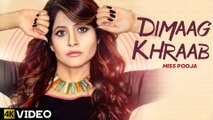 Dimaag Khraab - Miss Pooja Featuring Ammy Virk - Latest Punjabi Songs 2016