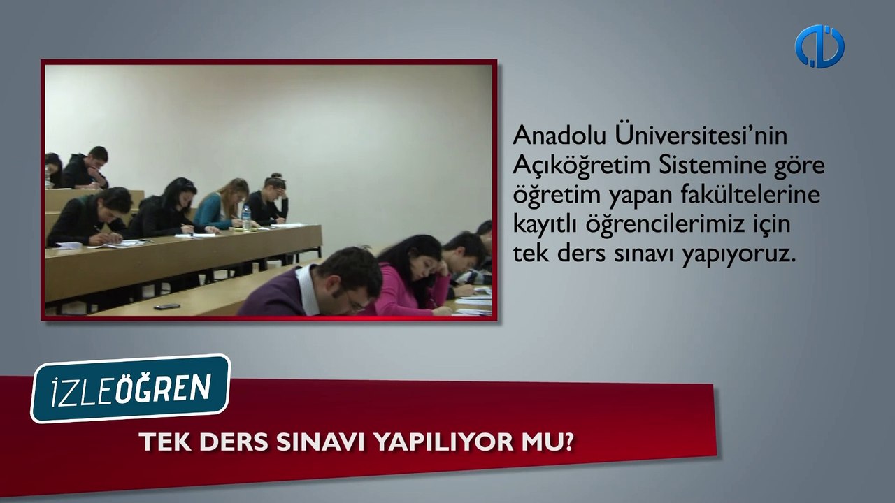 Anadolu Aöf Tek ders sınavı yapılıyor mu?