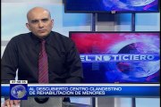 Al descubierto centro clandestino de rehabilitación de menores