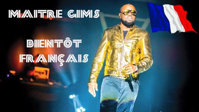 Maître Gims va enfin avoir la nationalité française