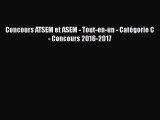 [PDF Télécharger] Concours ATSEM et ASEM - Tout-en-un - Catégorie C - Concours 2016-2017 [lire]