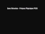 [PDF Télécharger] Exos Résolus - Prépas Physique PCSI [PDF] Complet Ebook