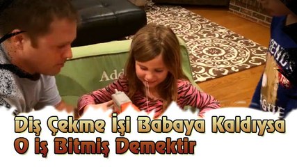 Diş Çekme İşi Babaya Kaldıysa O İş Bitmiş Demektir