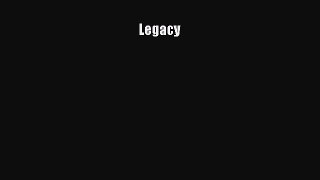 Read Legacy Ebook Free