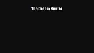 Download The Dream Hunter PDF Online