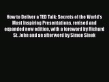 Read How to Deliver a TED Talk: Secrets of the World's Most Inspiring Presentations revised