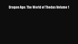 Read Dragon Age: The World of Thedas Volume 1 Ebook Free