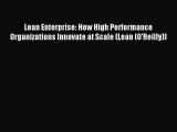 Read Lean Enterprise: How High Performance Organizations Innovate at Scale (Lean (O'Reilly))