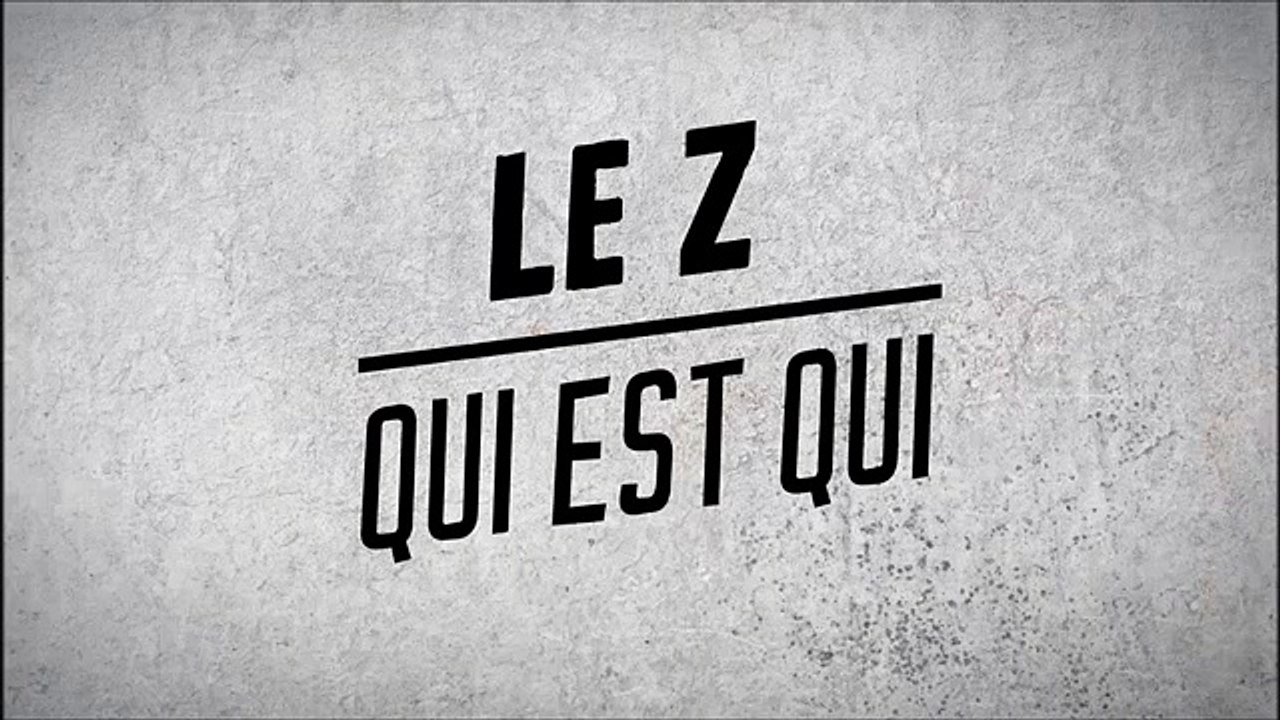 Le Z - Qui est qui
