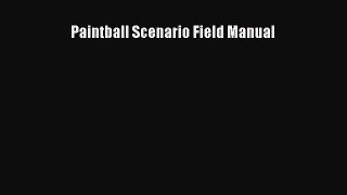 [PDF] Paintball Scenario Field Manual [Download] Online
