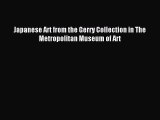 Read Japanese Art from the Gerry Collection in The Metropolitan Museum of Art Ebook Free