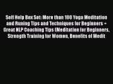 PDF Self Help Box Set: More than 100 Yoga Meditation and Runing Tips and Techniques for Beginners