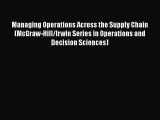 Read Managing Operations Across the Supply Chain (McGraw-Hill/Irwin Series in Operations and