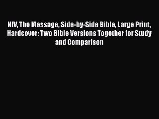 Read NIV The Message Side-by-Side Bible Large Print Hardcover: Two Bible Versions Together