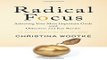 Radical Focus  Achieving Your Most Important Goals with Objectives and Key Results