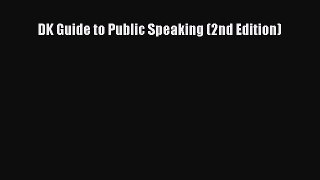 Read DK Guide to Public Speaking (2nd Edition) Ebook Free