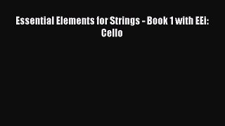 Read Essential Elements for Strings - Book 1 with EEi: Cello Ebook Free