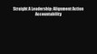 [PDF] Straight A Leadership: Alignment Action Accountability [Download] Online
