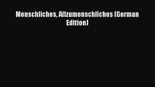 Download Menschliches Allzumenschliches (German Edition)  EBook