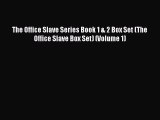 PDF The Office Slave Series Book 1 & 2 Box Set (The Office Slave Box Set) (Volume 1)  Read