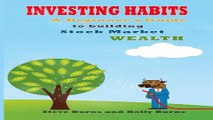 Investing Habits  A Beginner s Guide to Growing Stock Market Wealth