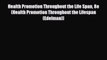 [PDF] Health Promotion Throughout the Life Span 8e (Health Promotion Throughout the Lifespan