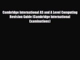 PDF Cambridge International AS and A Level Computing Revision Guide (Cambridge International