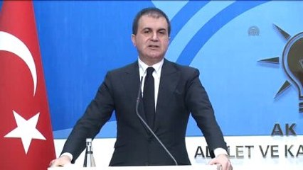 Ömer Çelik: "Chp, Hala Tek Parti Zihniyeti İçerisinde Son Kararı Kendisinin Vereceğini Zannediyor"