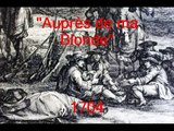 chansons historiques de France 56 : Auprès de ma Blonde 1704