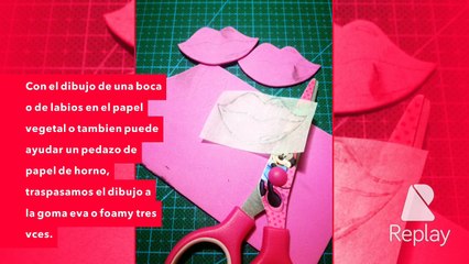 Como hacer sello en goma eva o foamy:beso/kiss