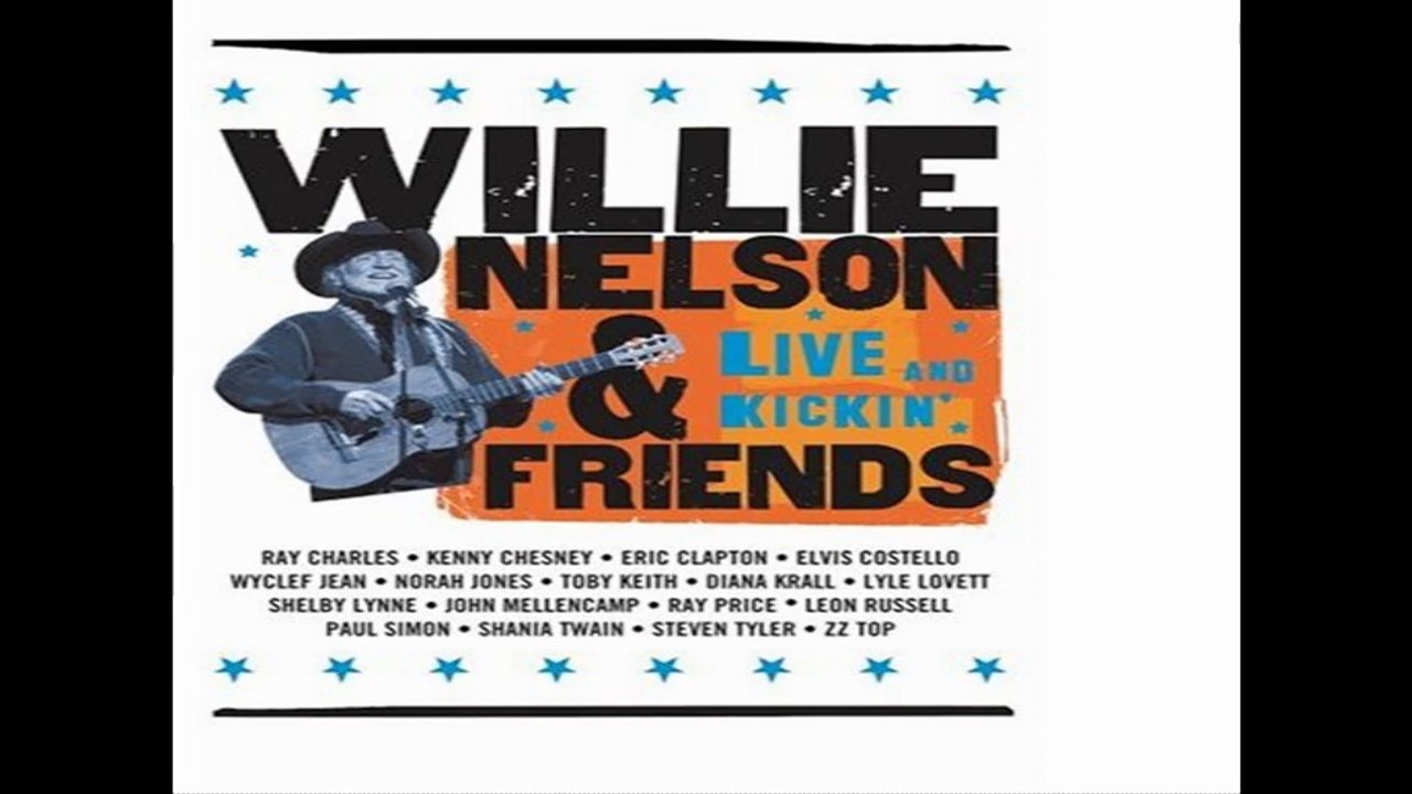 Willie Nelson & Friends "Live And Kicking" / Part#2