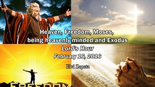 Heaven, Freedom, Moses, being heavenly minded and Exodus - Minister Elvi Zapata
