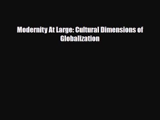 [PDF] Modernity At Large: Cultural Dimensions of Globalization Read Online