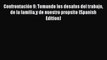 Read Confrontación 9: Tomando los desafos del trabajo de la familiay de nuestro propsito (Spanish