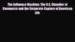 [PDF] The Influence Machine: The U.S. Chamber of Commerce and the Corporate Capture of American