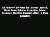 [PDF] Ant Farm: Over 200 Jokes and Cartoons - Animals Aliens Sports Holidays Occupations School