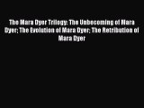 Download The Mara Dyer Trilogy: The Unbecoming of Mara Dyer The Evolution of Mara Dyer The