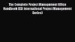PDF The Complete Project Management Office Handbook (ESI International Project Management Series)