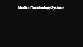 PDF Medical Terminology Systems  EBook