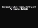 Download Conversations with the Conroys: Interviews with Pat Conroy and His Family Free Books