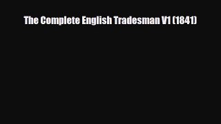 [PDF] The Complete English Tradesman V1 (1841) Download Full Ebook