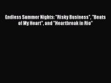 Download Endless Summer Nights: ''Risky Business'' ''Beats of My Heart'' and ''Heartbreak in