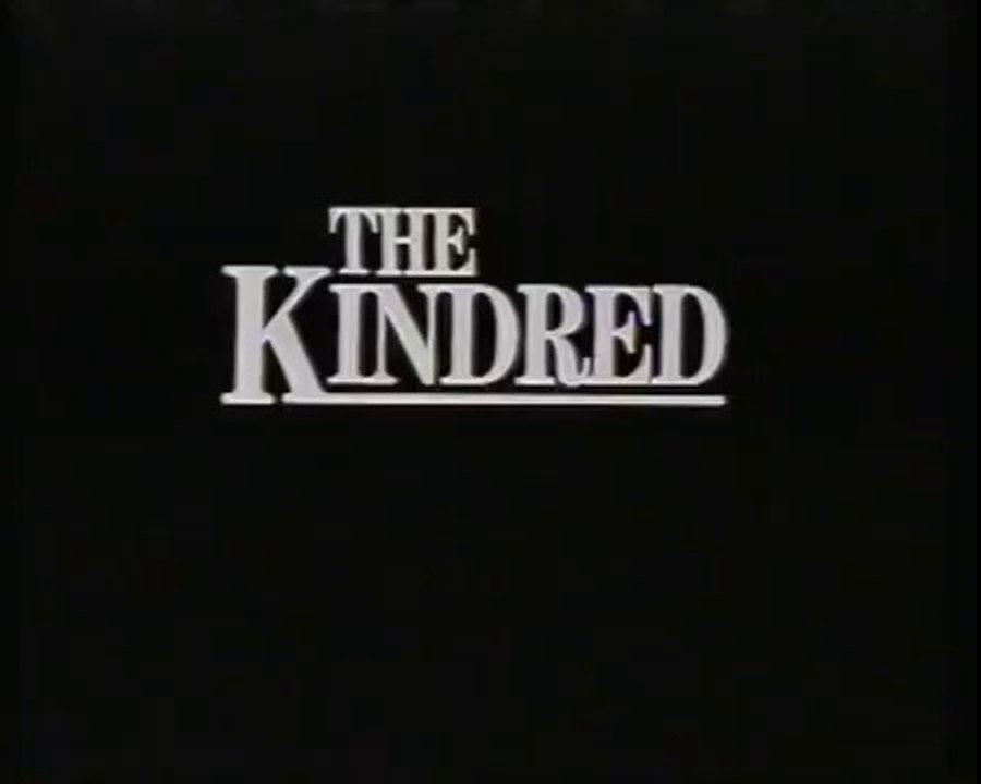 [/{{{THE KINDRED(1987)-Trailer}}_["NOJERY TYLEFT"]/