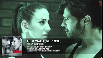 TERI YAAD (REPRISE) Full Song (Audio) | TERAA SURROOR | Himesh Reshammiya | Farah