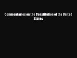 Read Commentaries on the Constitution of the United States Ebook Free