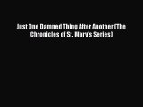 Download Just One Damned Thing After Another (The Chronicles of St. Mary's Series) Read Online