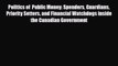 [PDF] Politics of  Public Money: Spenders Guardians Priority Setters and Financial Watchdogs