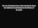 PDF The Joy of Keeping Score: How Scoring the Game Has Influenced and Enhanced the History
